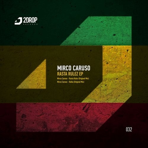 image cover: Mirco Caruso - Rasta Rulez EP / 2DROP032