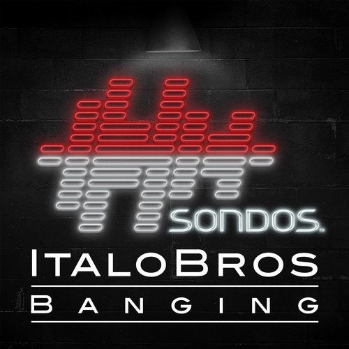 image cover: Italobros - Banging / SONDOS113