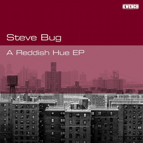 image cover: Steve Bug - A Reddish Hue / KWR017