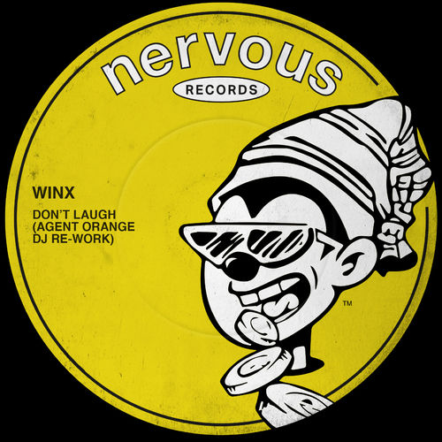 image cover: Winx - Don't Laugh (Agent Orange DJ Re-Work) / Nervous Records