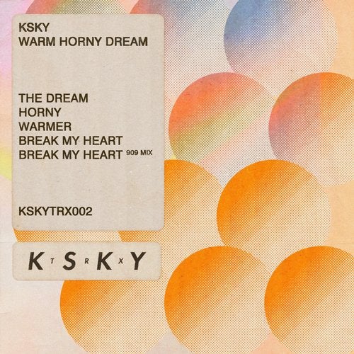 image cover: Ksky - Warm Horny Dream / KSKYTRX002