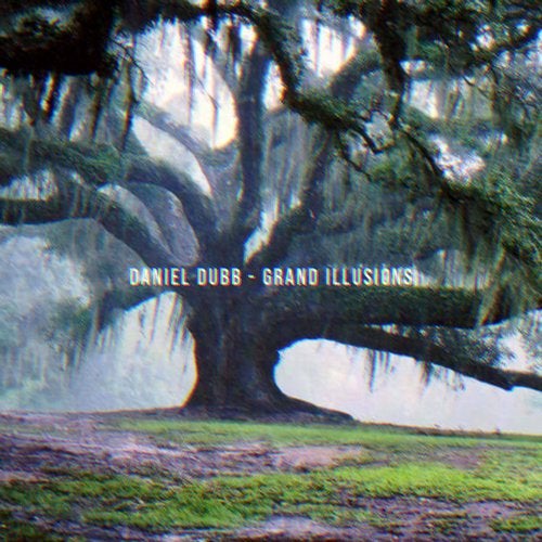 image cover: Daniel Dubb - Grand Illusions LP / GPMCD215