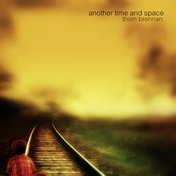 image cover: Thom Brennan - Another Time And Space / none