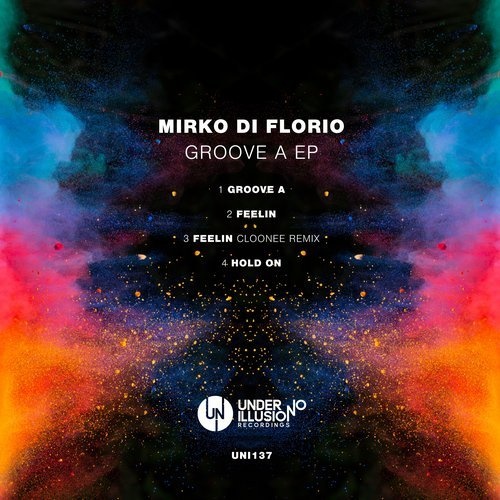 image cover: Mirko Di Florio - Groove A EP / UNI137