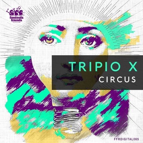 image cover: Tripio X - Circus / FFRDIGITAL065