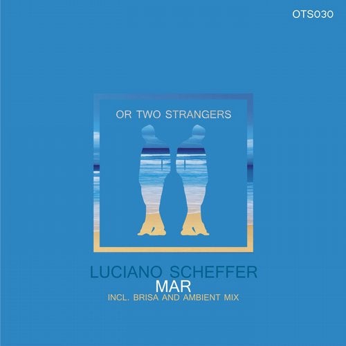 Download Luciano Scheffer - Mar on Electrobuzz