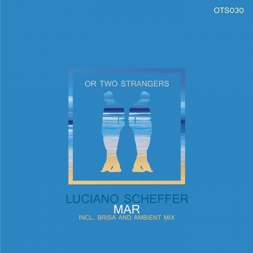 image cover: Luciano Scheffer - Mar / OTS030