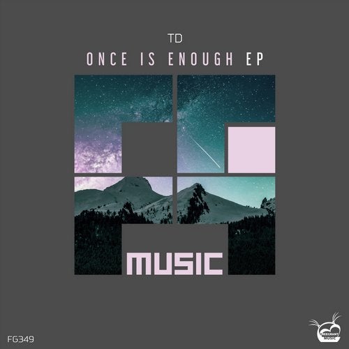 Download TD - Once Is Enough EP on Electrobuzz