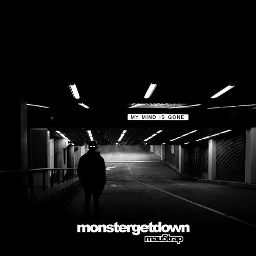image cover: Monstergetdown - My Mind Is Gone / MAU50260