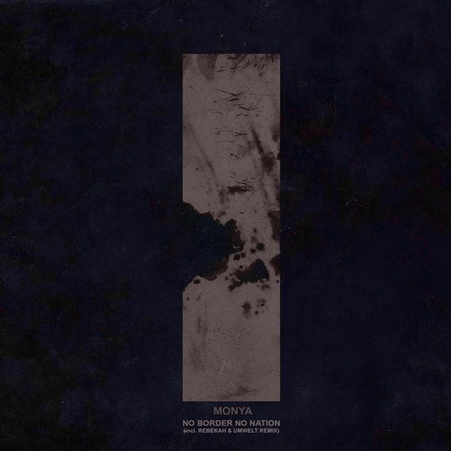 image cover: Monya - No Border No Nation (+Rebekah, Umwelt Remix) / CP21