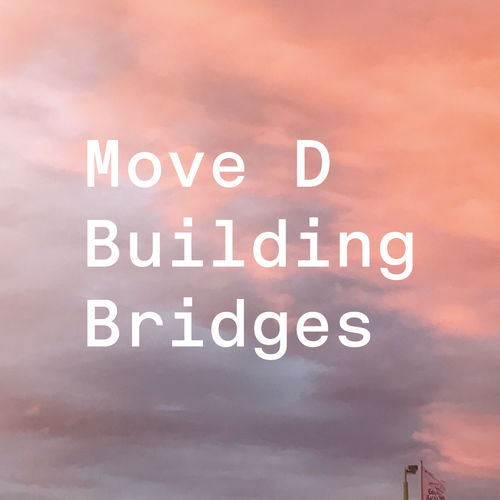 image cover: Move D - Building Bridges (DJ Mix) / Aus Music