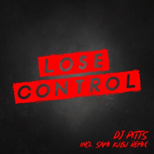 image cover: DJ Pitts, Sami Kubu - Lose Control / 898REC015