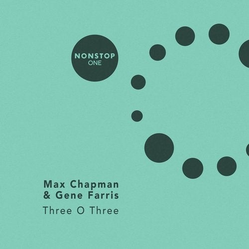 Download Gene Farris, Max Chapman - Three O Three on Electrobuzz