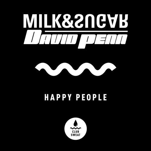 Download David Penn, Milk & Sugar - Happy People on Electrobuzz