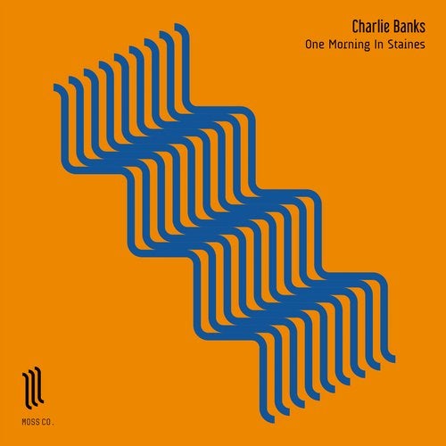 image cover: Charlie Banks - One Morning In Staines / MOSSV013
