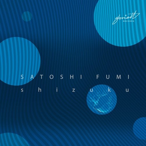 Download Satoshi Fumi - Shizuku on Electrobuzz