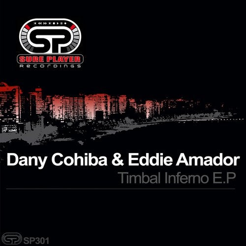 image cover: Eddie Amador, Dany Cohiba - Timbal Inferno E.P / SP301