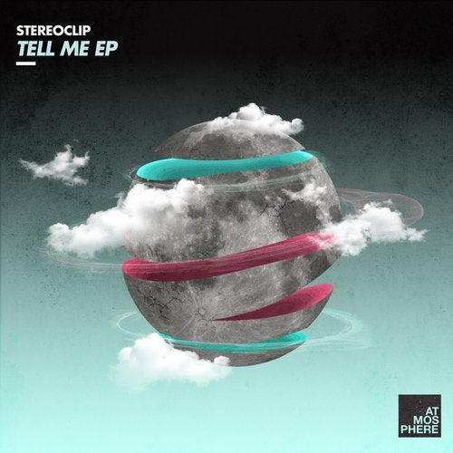 image cover: Stereoclip - Tell Me EP / ATMEP059