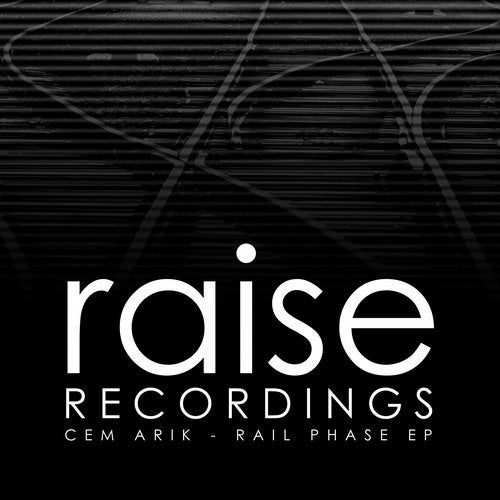 image cover: Cem Arik - Rail Phase EP / RAISE548