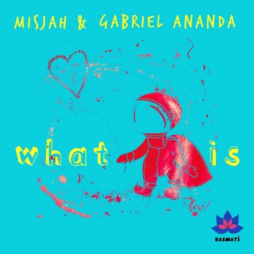 image cover: Gabriel Ananda, Misjah - What Is / BASMATI18