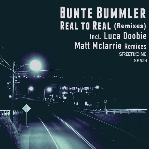 image cover: Bunte Bummler - Real To Real (Remixes) / SK524
