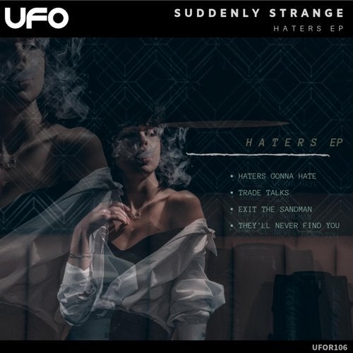 image cover: Suddenly Strange - Haters EP / UFOR106