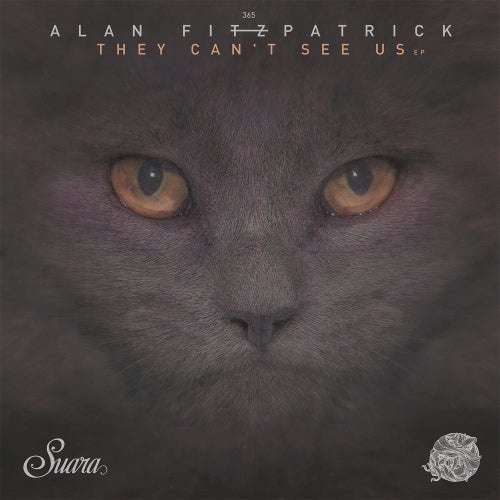 image cover: Alan Fitzpatrick - They Can't See Us EP / SUARA365