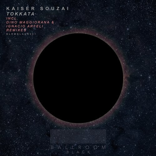 image cover: Kaiser Souzai - Tokkata (+Dino Maggiorana, Ignacio Arfeli Remix)/ BLRMBLACK001