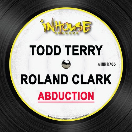 image cover: Todd Terry, Roland Calrk - Abduction / INHR705