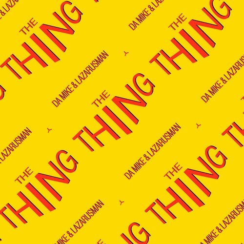 image cover: Lazarusman, Da Mike - The Thing / CONNECTED042D