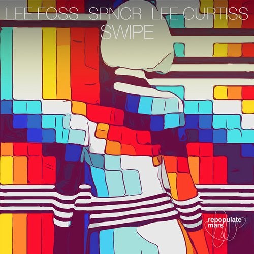 Download Lee Curtiss, Lee Foss, SPNCR - Swipe on Electrobuzz