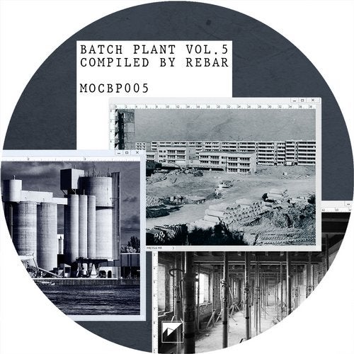 image cover: VA - Batch Plant Vol. 5, compiled by Rebar / MOCBP005