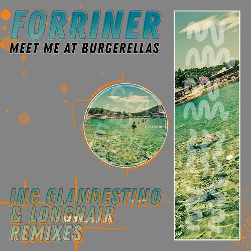 image cover: Forriner - Meet Me at Burgerellas / CLAN008