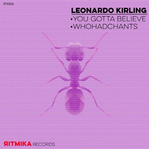 image cover: Leonardo Kirling - You Gotta Believe / RTK006