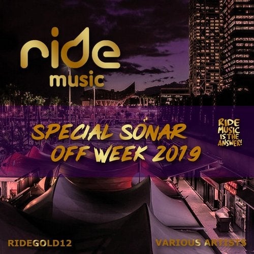 image cover: VA - SONAR OFF WEEK 2019 / RIDEMUSICGOLD12