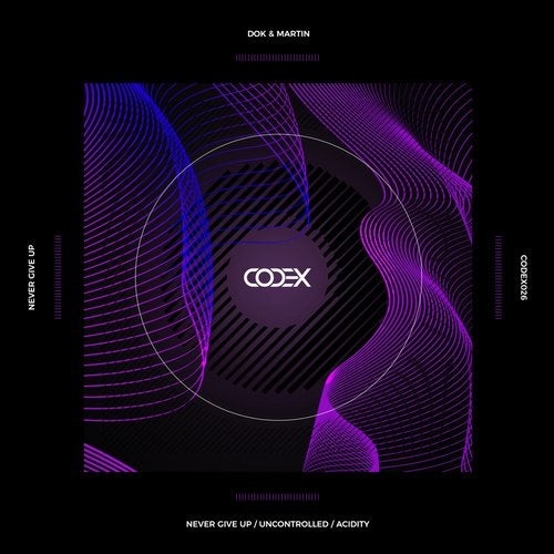 image cover: Dok & Martin - Never Give Up / CODEX026