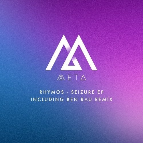 image cover: Rhymos - Seizure EP / META001