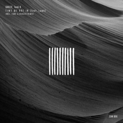 071251 346 09167500 GRAZZE, Tomi H - Time We Are In (+Tube & Berger Remix) / ZEHN0016