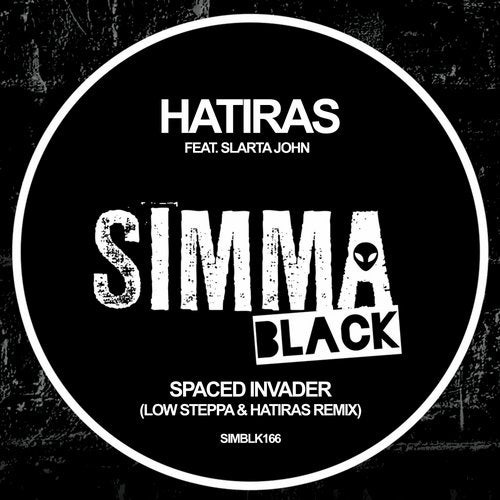 Download Hatiras, Slarta John - Spaced Invader (Low Steppa & Hatiras Remix) on Electrobuzz