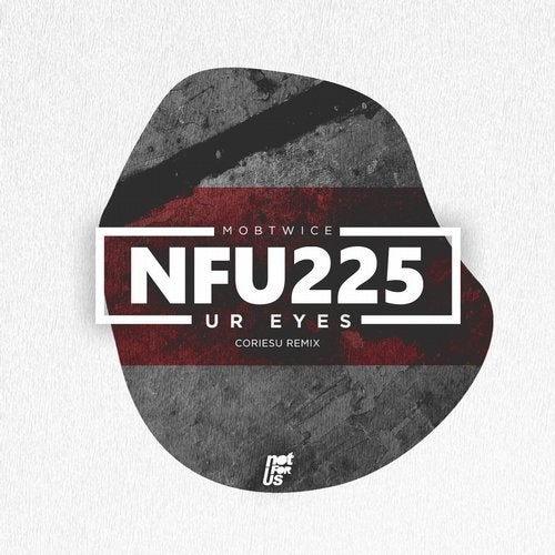 image cover: Mob. Twice - Ur Eyes EP / NFU225