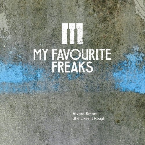 image cover: Alvaro Smart - She Likes It Rough / MFFMUSIC077