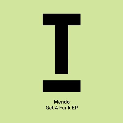 image cover: Mendo - Get A Funk EP / TOOL81001Z