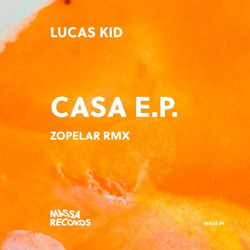 image cover: Lucas Kid - Casa EP / MASS04
