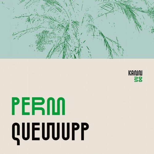 image cover: Perm - Quewupp / KANN38
