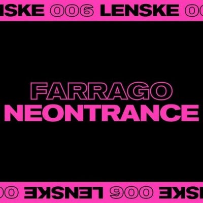 071251 346 48095 Farrago - Neontrance EP / LENSKE006D