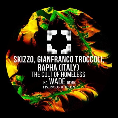 image cover: Skizzo, RAPHA (ITALY), Gianfranco Troccoli - The Cult Of Homeless (Incl. Wade Remix) / SK177
