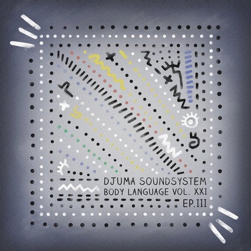 image cover: Djuma Soundsystem & Westerby - Body Language, Vol. 21 - EP3 / GPM532