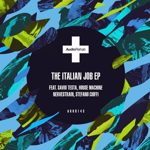 image cover: The House Machine, NerveStrain, Savio Testa, Stefano Cioffi, Malse Dj - The Italian Job EP / ARR0143