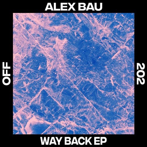 image cover: Alex Bau - Way Back / OFF202