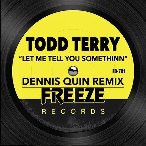 image cover: Todd Terry, D.M.S. - Let Me Tell You Somethinn (Dennis Quin Remix) / FR701